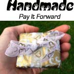 Handmade Pay It Forward