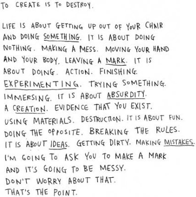 To Create is to Destroy…